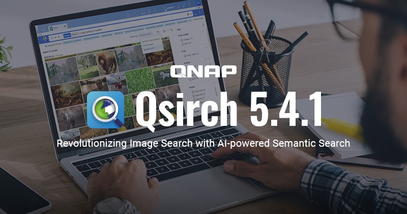 QNAP CHÍNH THỨC PHÁT HÀNH QSIRCH 5.4.1 AI TRÊN NAS